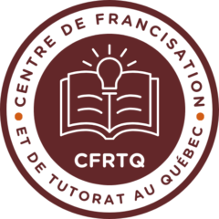 Centre de Francisation et de Tutorat au Québec (CFRTQ)